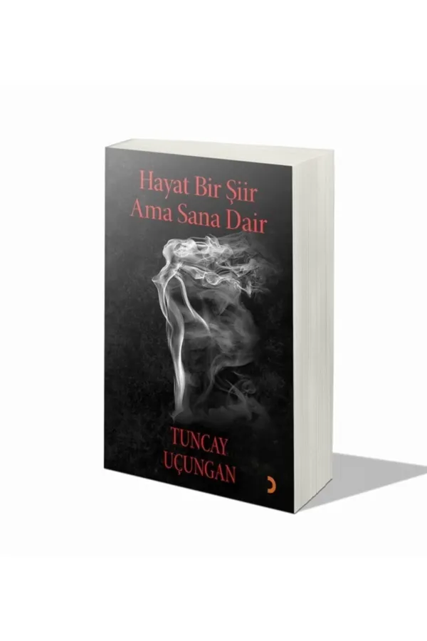Hayat Bir Şiir Ama Sana Dair