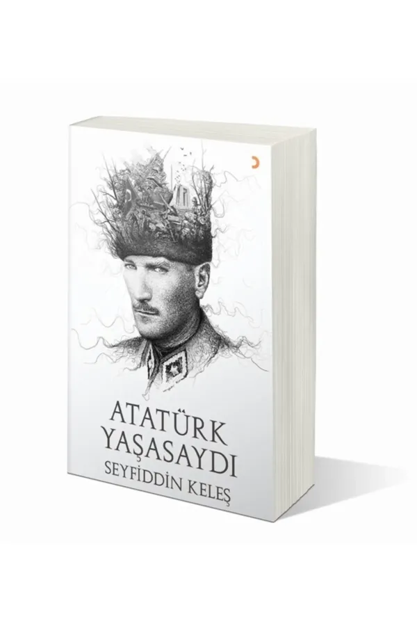 Atatürk Yaşasaydı