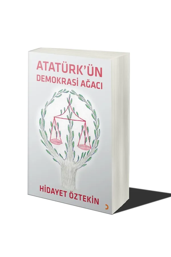 Atatürk’ün Demokrasi Ağacı