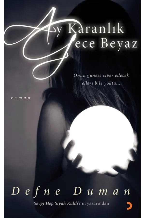 Ay Karanlık Gece Beyaz