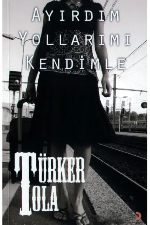 Ayırdım Yollarımı Kendimle