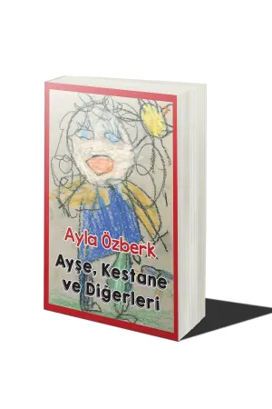 Ayşe, Kestane ve Diğerleri