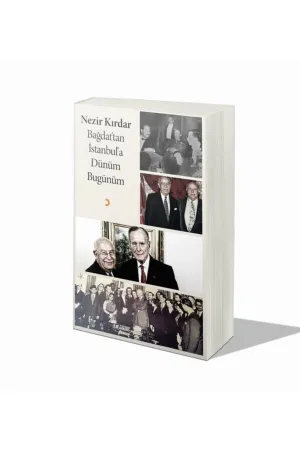 Bağdat'tan İstanbul'a Dünüm Bugünüm