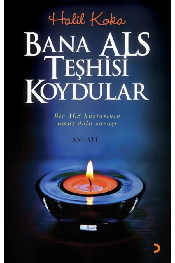 Bana ALS Teşhisi Koydular