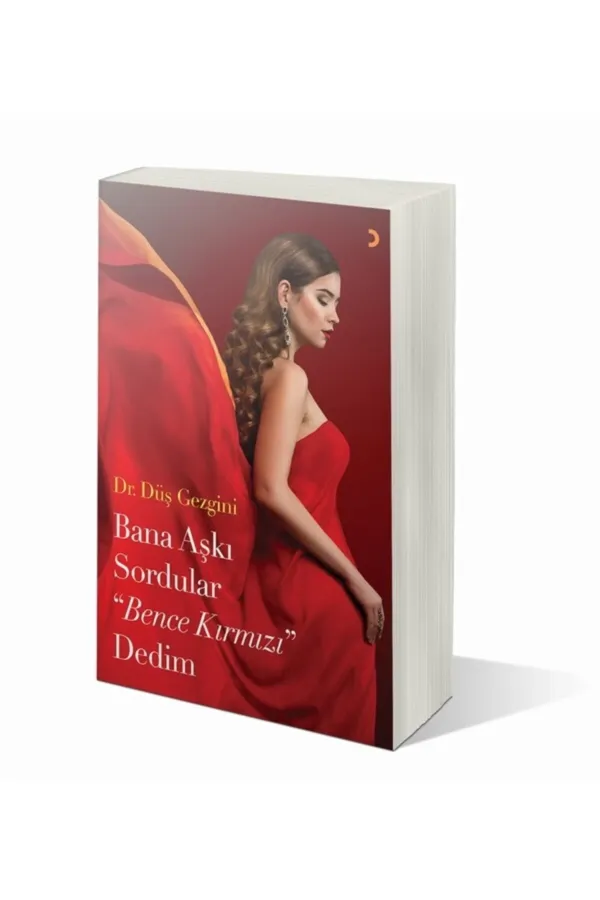 Bana Aşkı Sordular Bence Kırmızı Dedim