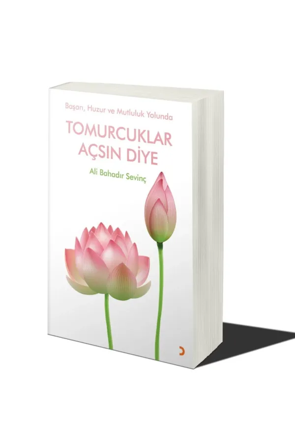 Başarı. Huzur ve Mutluluk Yolunda Tomurcuklar Açsın Diye