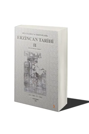 Belgelerle & Kronolojik Erzincan Tarihi 2 (İ.S.1300-İ.S.1598)