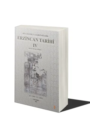 Belgelerle & Kronolojik Erzincan Tarihi 4 (İ.S.1880-İ.S.1889)
