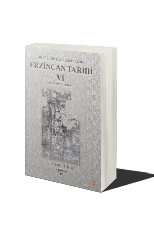 Belgelerle & Kronolojik Erzincan Tarihi 6 (İ.S.1916-İ.S.1918)