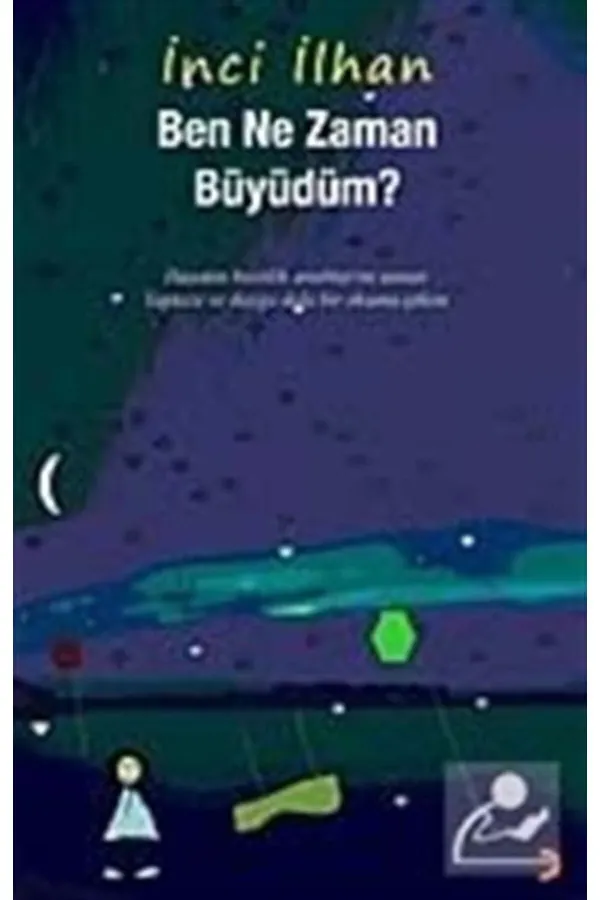 Ben Ne Zaman Büyüdüm