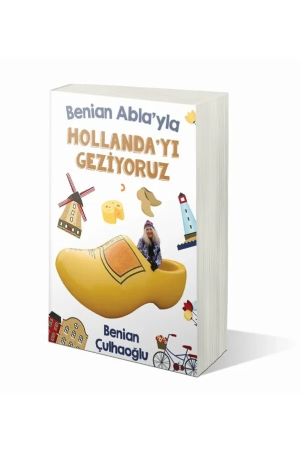 Benian Abla'yla Hollanda'yı Geziyoruz