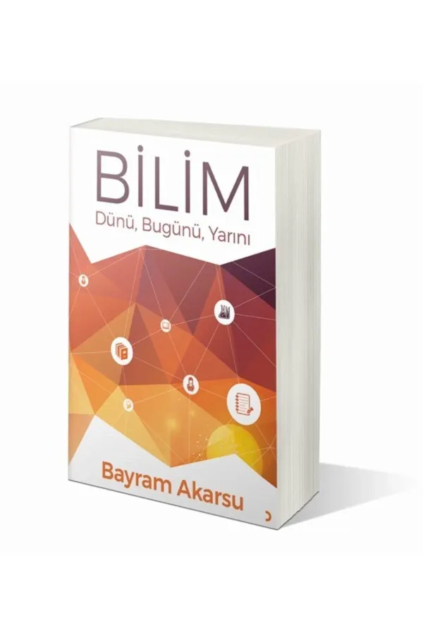 Bilim Dünü. Bugünü. Yarını