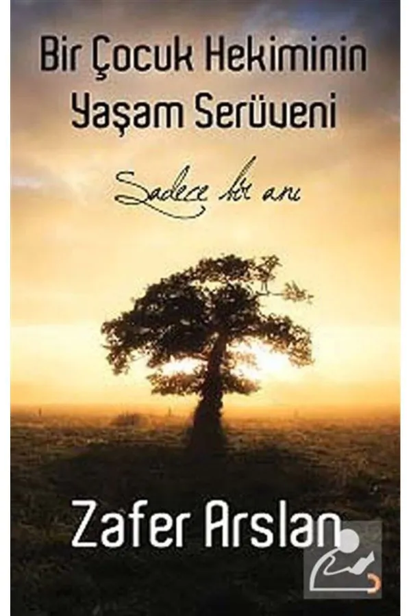 Bir Çocuk Hekiminin Yaşam Serüveni