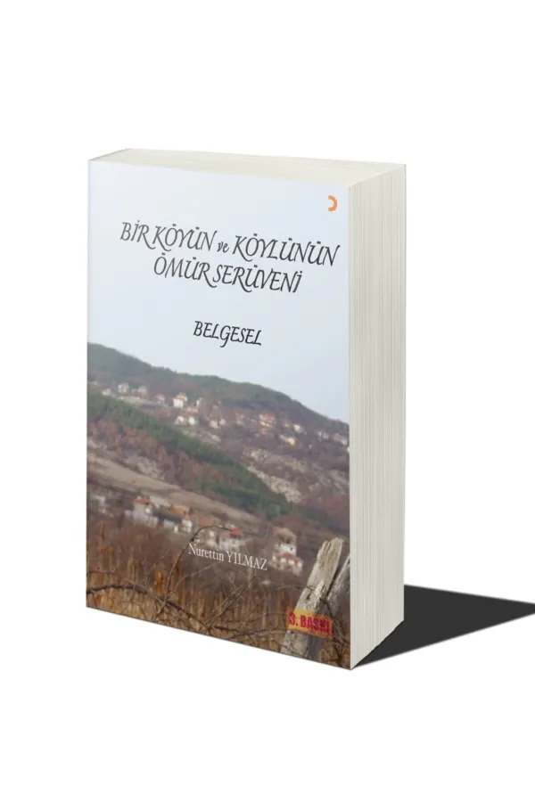 Bir Köyün ve Köylünün Ömür Serüveni