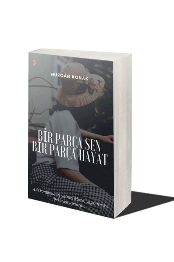 Bir Parça Sen Bir Parça Hayat