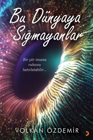 Bu Dünyaya Sığmayanlar