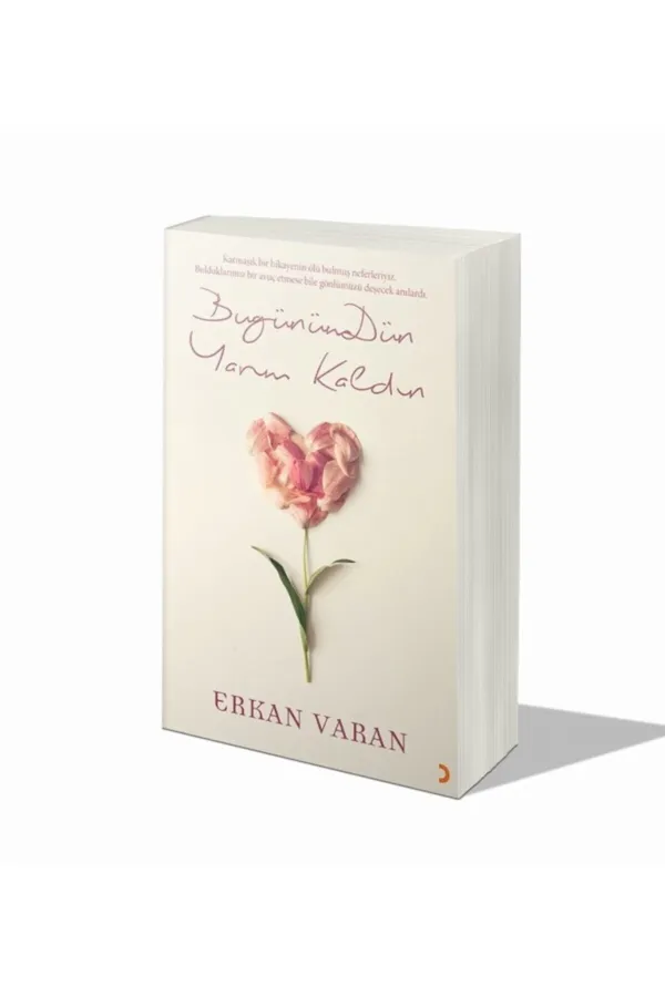 BugünümDün Yarım Kaldın